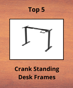 Crank adjusting standing desk frame with surrounding text reading "Top 5 Crank Standing Desk Frames"