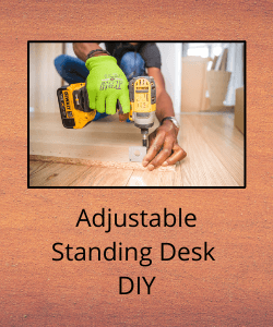 Man drilling into wood above text reading "Adjustable Standing Desk DIY"